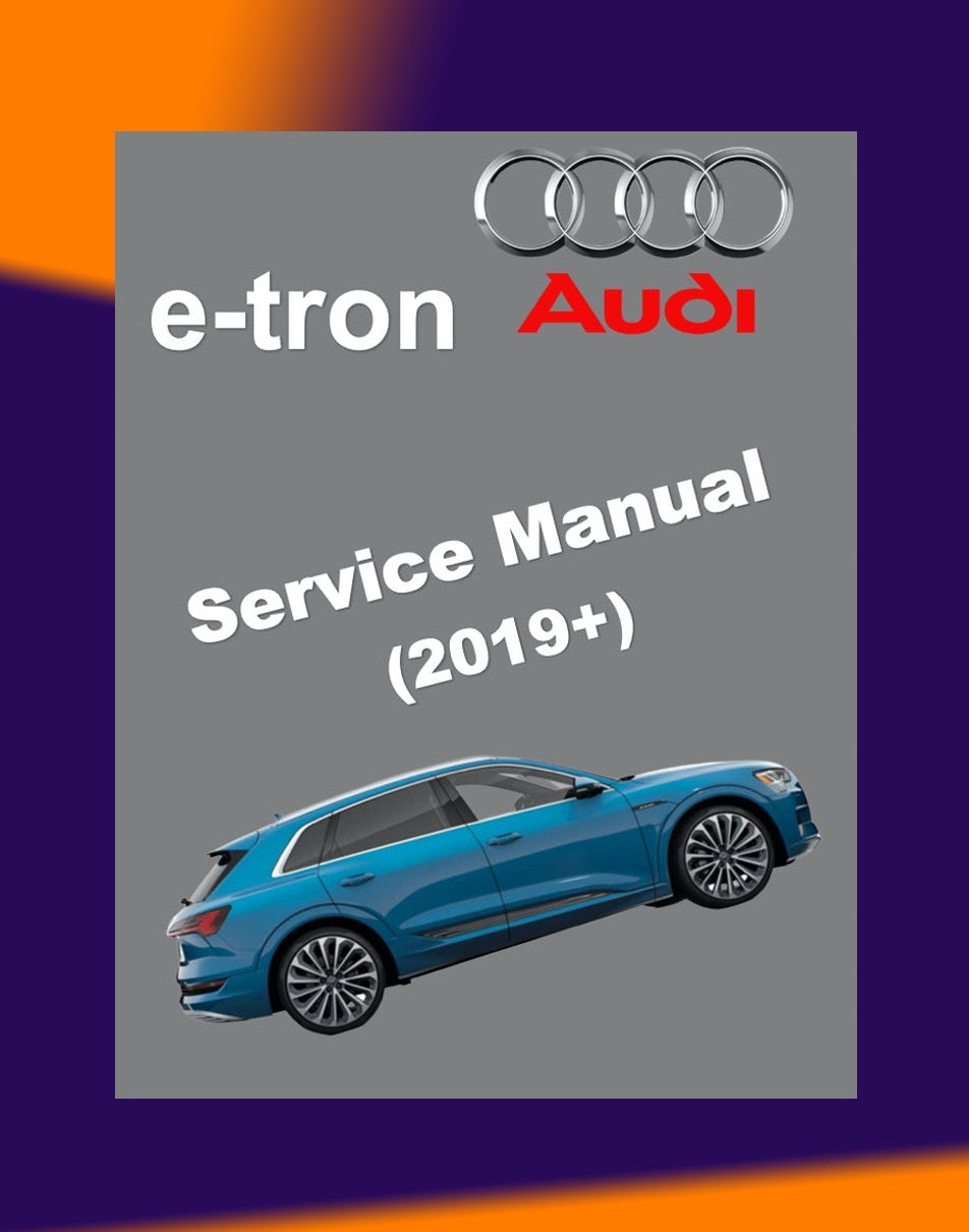 AUDI e-tron EV 2019+ Full Manual Set – Repair & Maintenance Manual