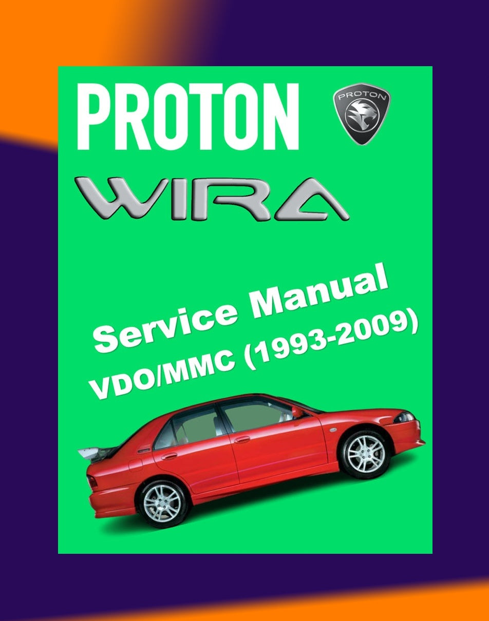 PROTON WIRA VDO / MMC 1993-2009 Full Manual Set – / MITSUBISHI COLT/LANCER (1992-1995) Repair & Maintenance Manual