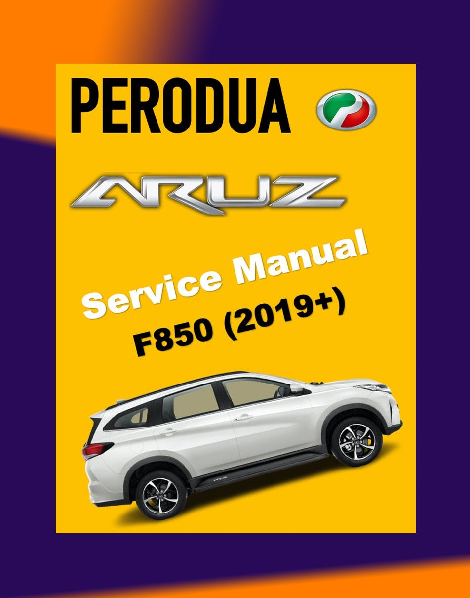 PERODUA ARUZ F850 2019-2023 Full Manual Set – Repair & Maintenance Manual WORKBOOK