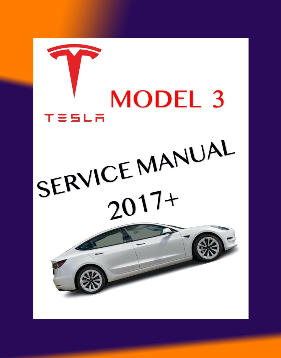 TESLA MODEL 3 2017+ Full Manual Set – Repair & Maintenance Manual