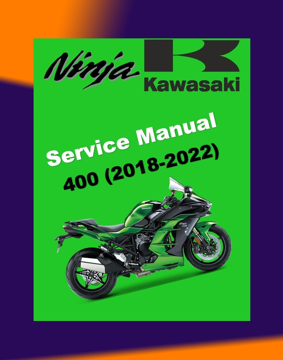 KAWASAKI NINJA 400 2018-2022 Full Manual Set – Repair & Maintenance Manual and Spare Parts Catalog andUser Handbook