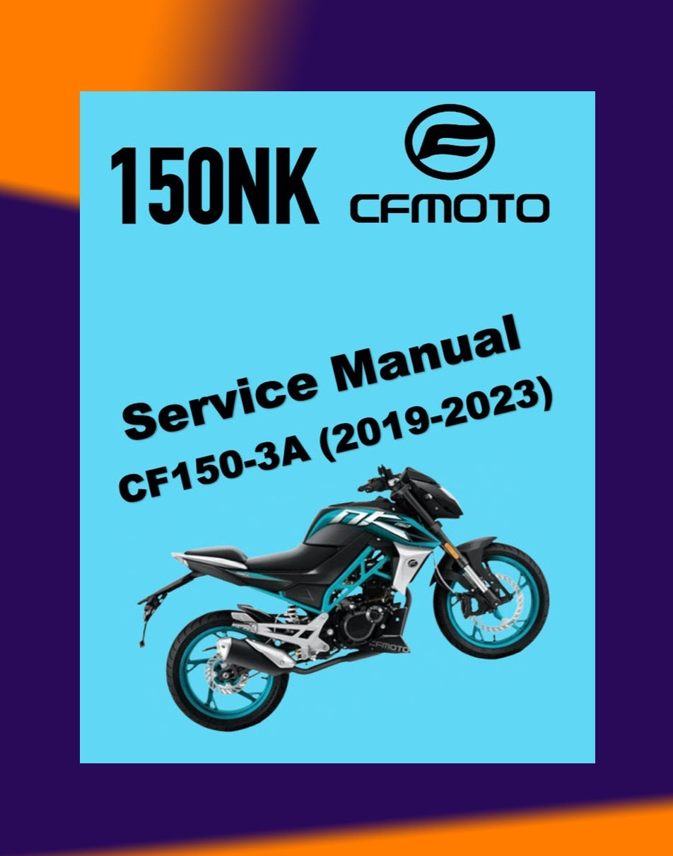 CFMOTO 150NK CF150-3A 2019-2023 Full Manual Set – Repair & Maintenance Manual and Spare Parts Catalog