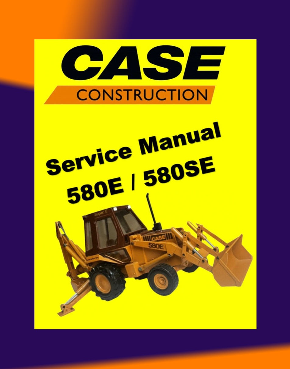 CASE 580E 580SE LOADER BACKOE Workshop Repair Manualand Parts Book