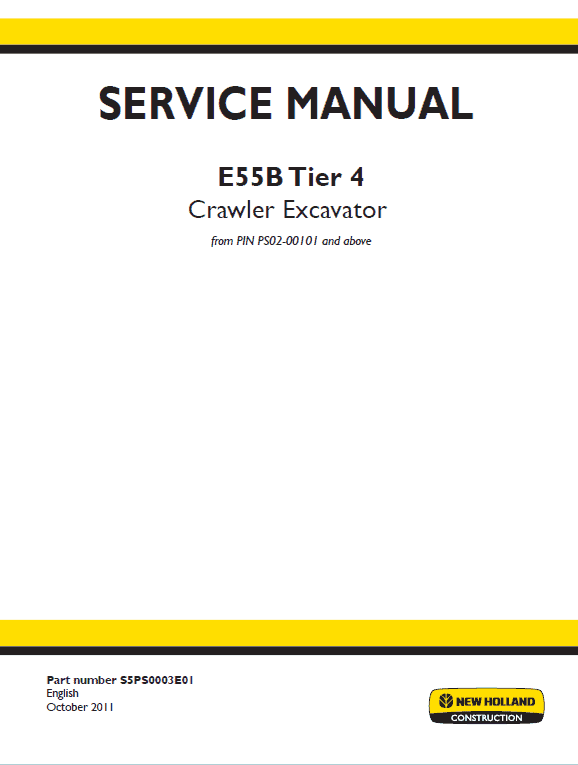 New Holland E55B Tier 4 Crawler Excavator Service Manual Workshop Guide