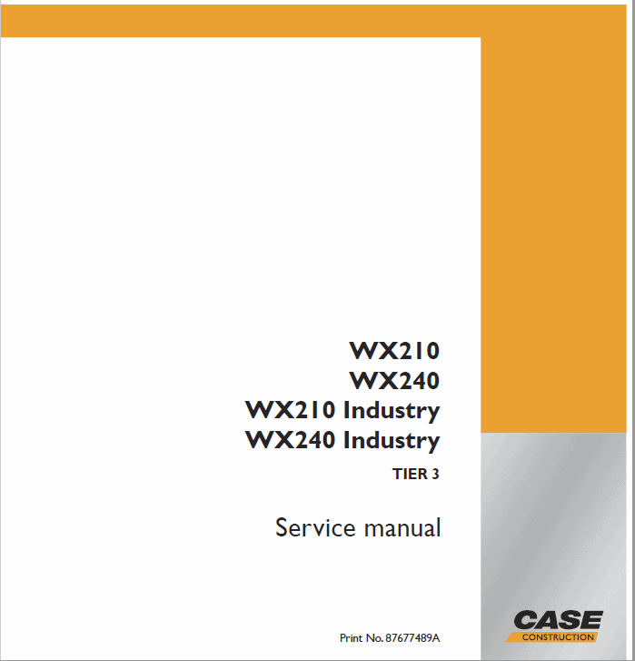 Case WX210 and WX240 Excavator Service Manual Workshop Guide