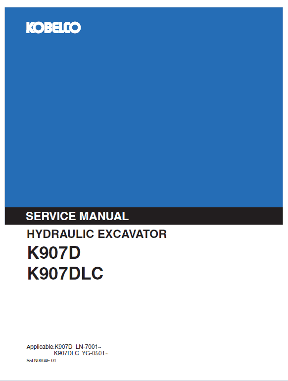 Kobelco K907D and K907DLC Excavator Service Manual Workshop Guide