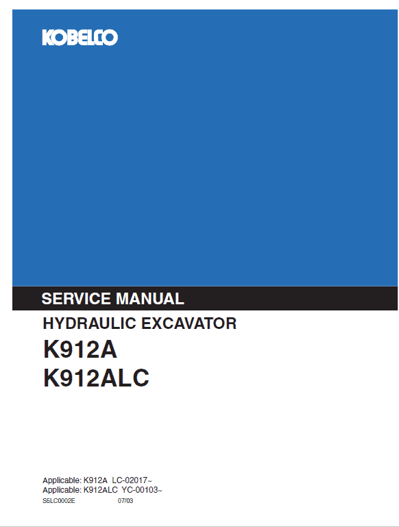 Kobelco K912A and K912ALC Excavator Service Manual Workshop Guide