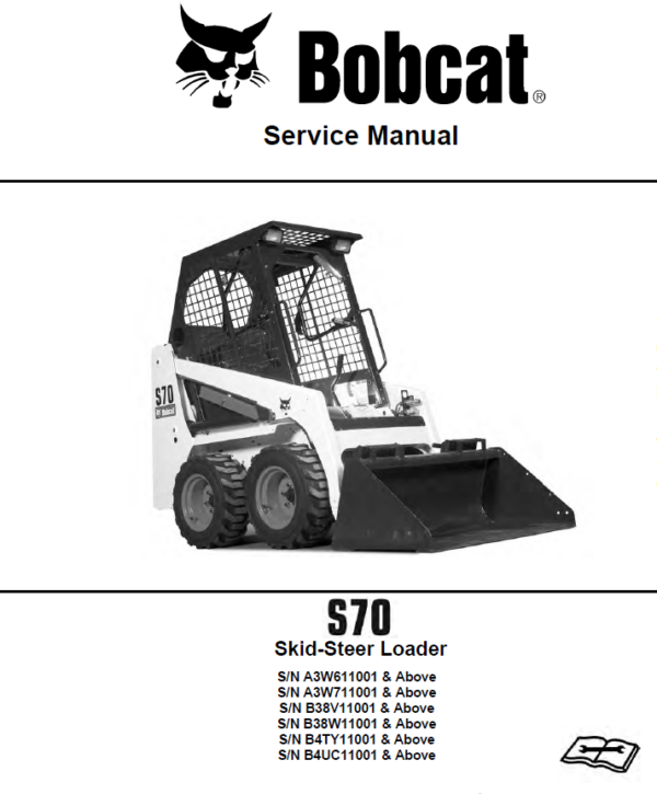 Bobcat S70 Skid-Steer Loader Service Manual Workshop Guide