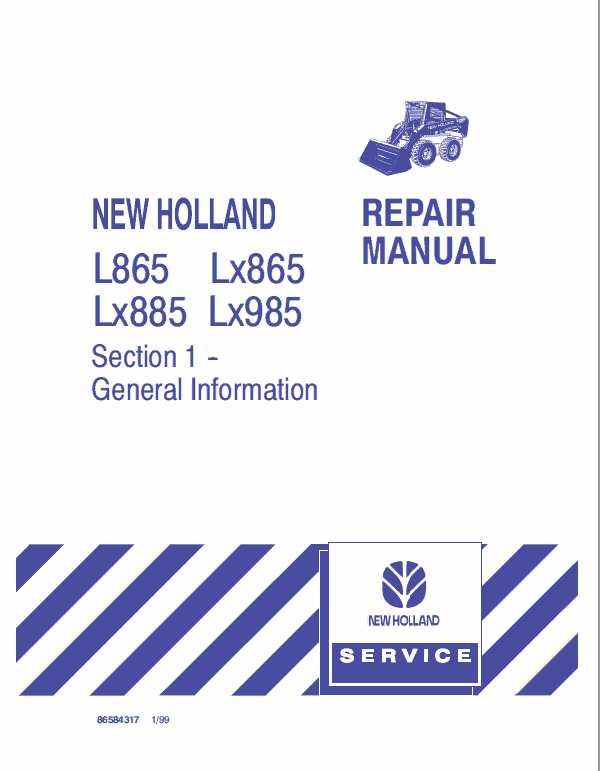 New Holland L865, LX865, LX885, LX985 SkidSteer Loader Service Repair Manual Workshop Guide