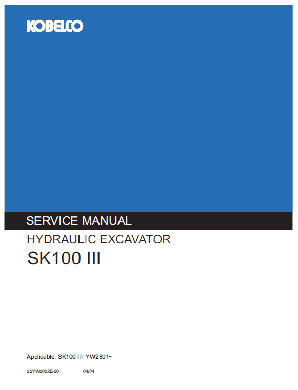 Kobelco SK100-III Excavator Service Manual Workshop Guide