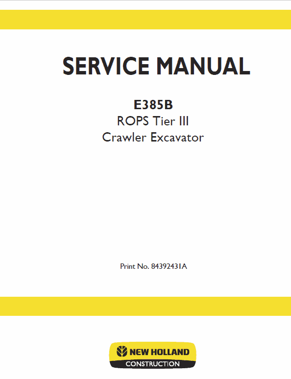 New Holland E385B ROPS Tier 3 Excavator Service Manual Workshop Guide