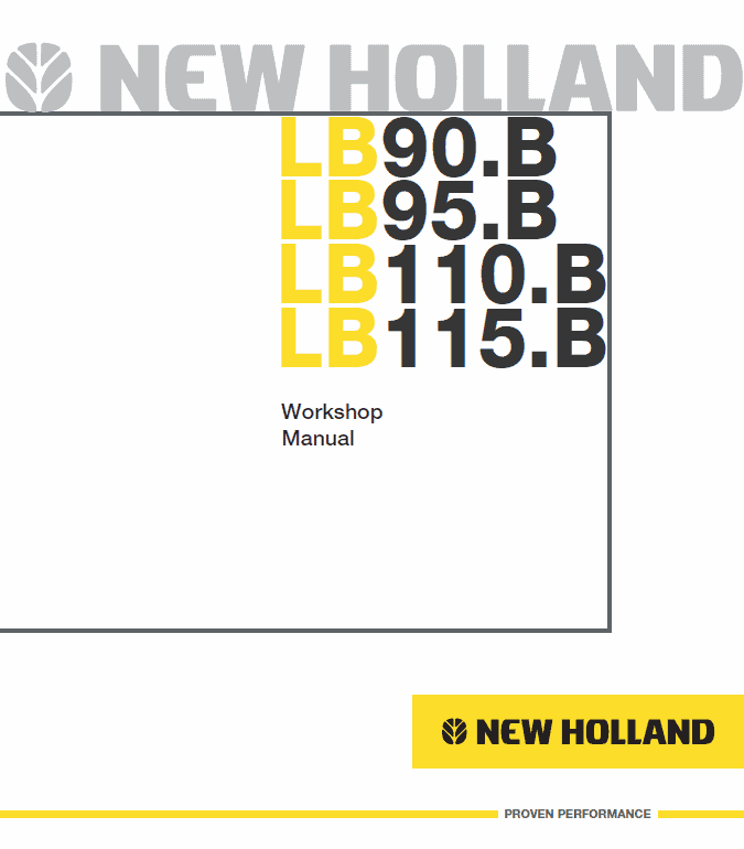 New Holland LB75.B, LB90.B, LB95.B, LB110.B, LB115.B Backhoe Service Manual Workshop Guide