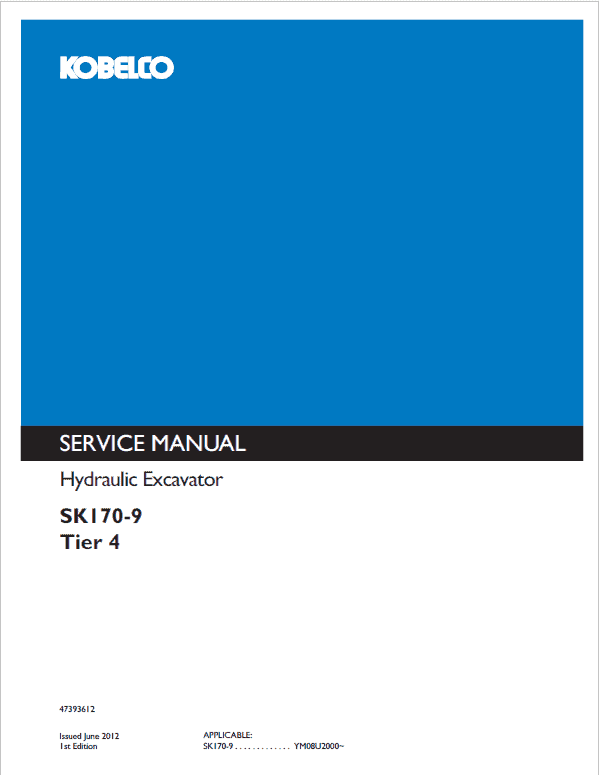 Kobelco SK170-9 Tier 4 Excavator Repair Service Manual Workshop Guide