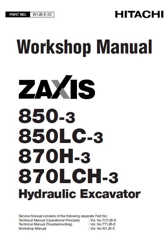 Hitachi ZX850-3 and ZX870H-3 Excavator Service Repair Manual Workshop Guide