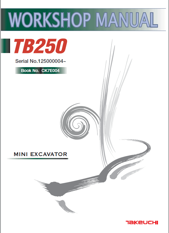 Takeuchi TB250 Compact Excavator Service Manual Workshop Guide