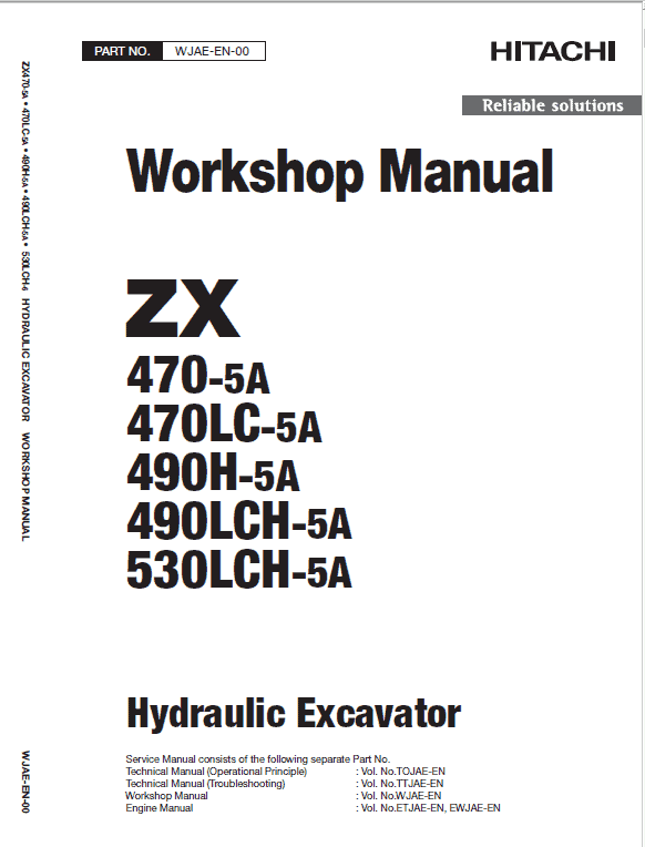 Hitachi ZX470-5A, ZX490LCH-5A and ZX530LCH-5A Excavator Service Repair Manual Workshop Guide