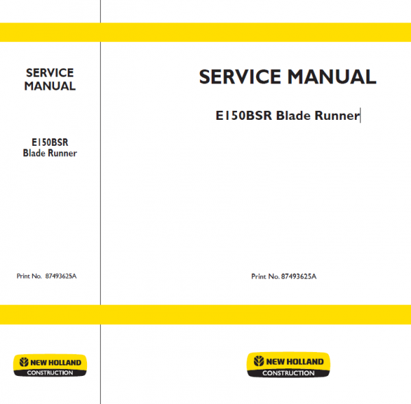 New Holland E150BSR Blade Runner Excavator Service Manual Workshop Guide
