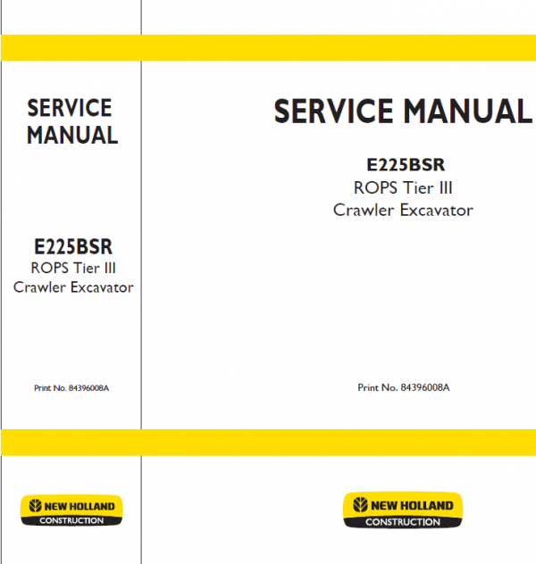 New Holland E225BSR Tier 3 Excavator Service Manual Workshop Guide