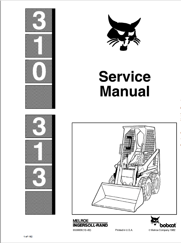 Bobcat 310 and 313 Skidsteer Loader Service Manual Workshop Guide