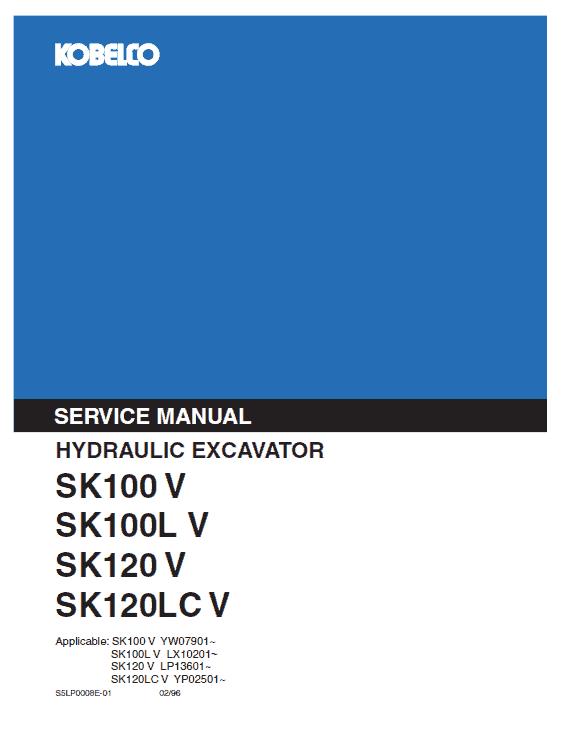 Kobelco SK100-V, SK100L-V, SK120-V, SK120LC-V Excavator Service Manual Workshop Guide
