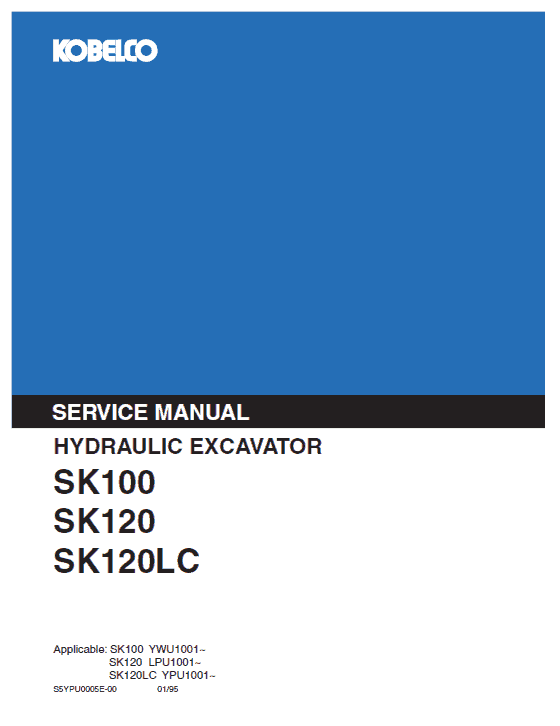 Kobelco SK100 and SK120 Excavator Service Manual Workshop Guide