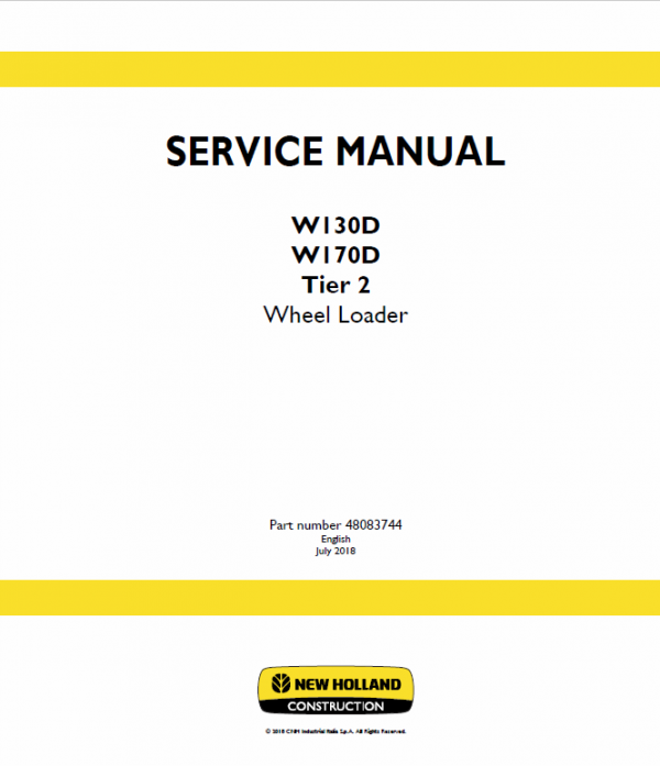 New Holland W130D, W170D Tier 2 Wheel Loader Service Manual Workshop Guide