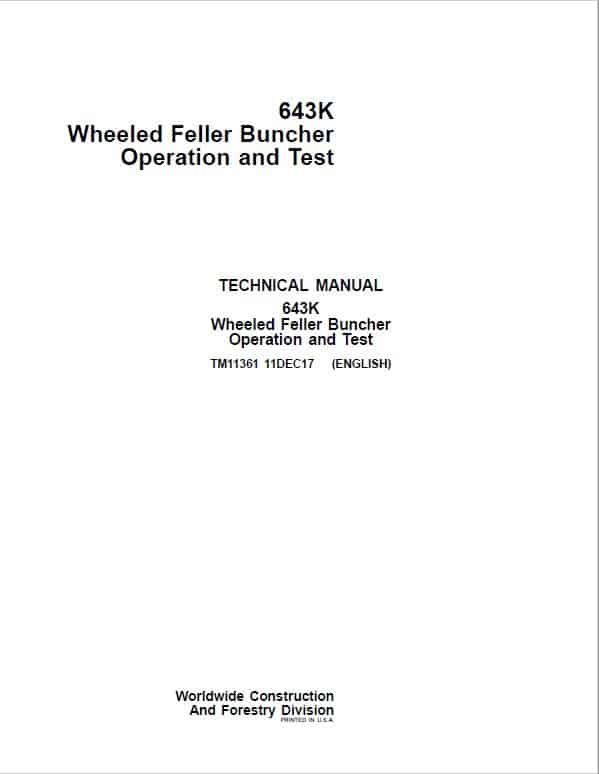 John Deere 643K Wheeled Feller Buncher Repair Technical Manual Workshop Guide