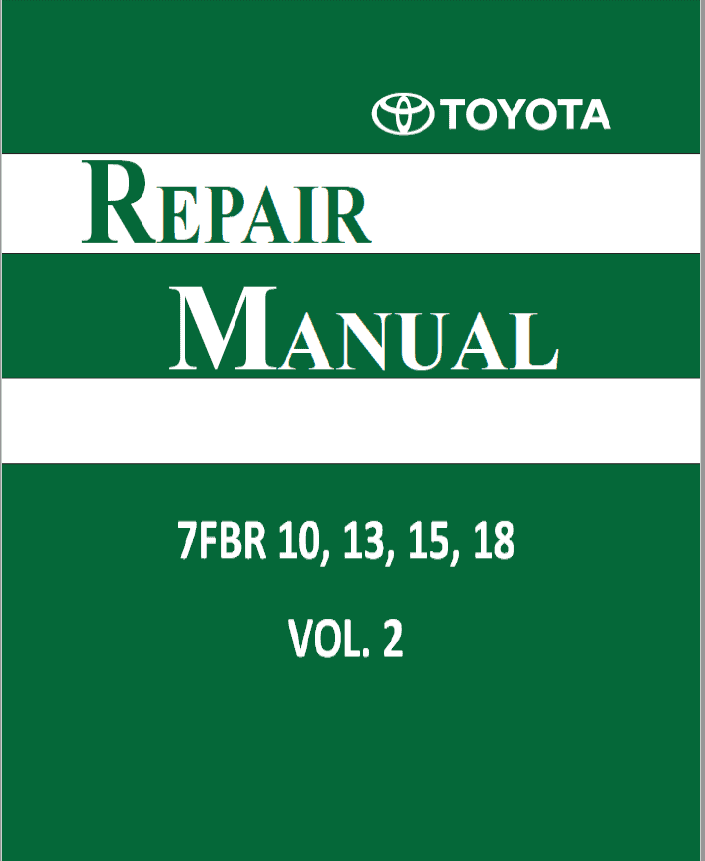 Toyota 7FBR10, 7FBR13, 7FBR15, 7FBR18 Forklift Service Repair Manual