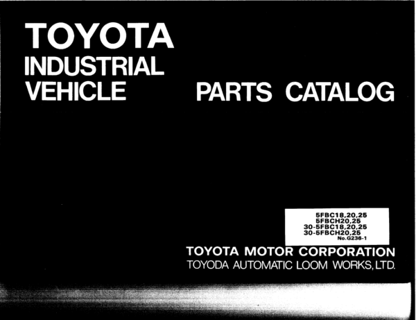 Toyota 5FBC20, 30-5FBC20, 5FBCH20, 30-5FBCH20, 5FBC25, 30-5FBC25, 5FBCH25, 30-5FBCH25 Forklift Repair Manual