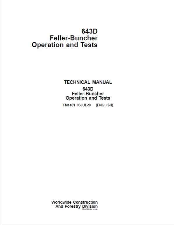 John Deere 643D Feller Buncher Repair Technical Manual Workshop Guide