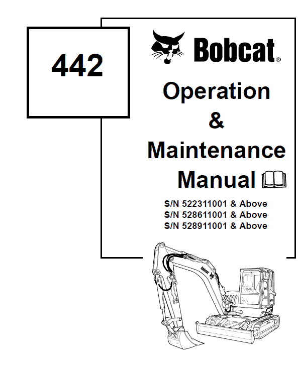 Bobcat 442 Excavator Repair Service Manual Workshop Guide