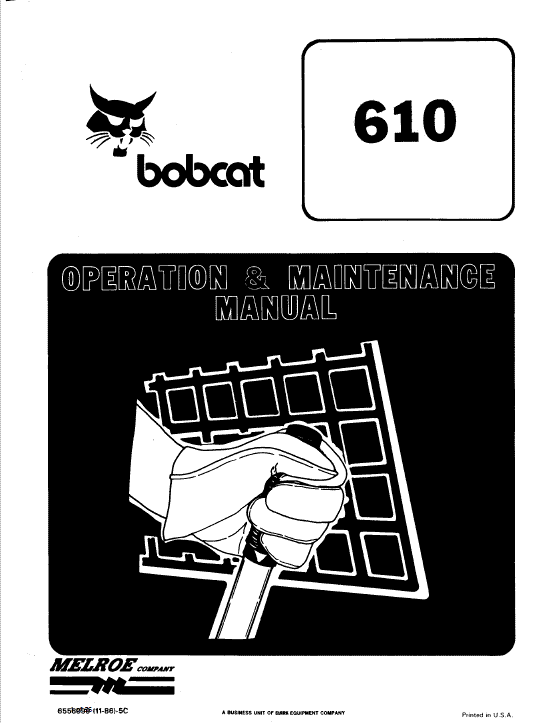 Bobcat 600, 600D, 610 and 611 Skid-Steer Loader Service Manual Workshop Guide