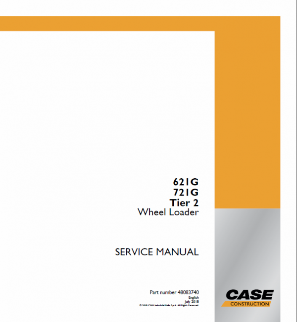 Case 621G, 721G Wheel Loader Service Manual Workshop Guide