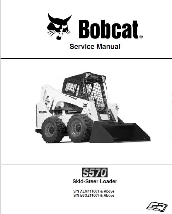 Bobcat S570 Skid-Steer Loader Service Repair Manual