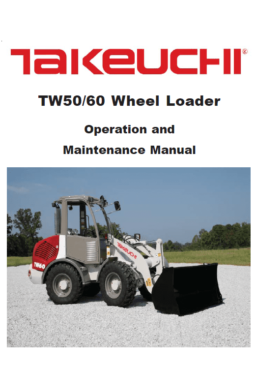 Takeuchi TW50 Wheel Loader Service Manual Workshop Guide