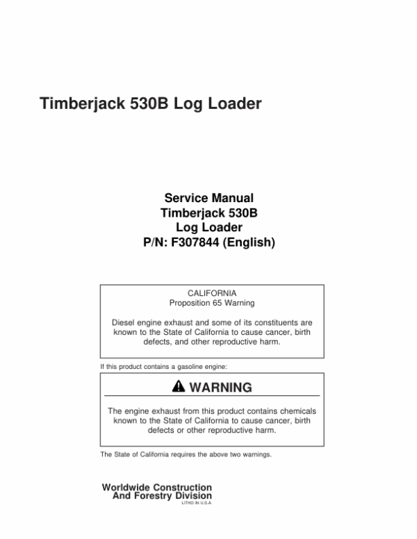John Deere 530B Log Loader Service Repair Manual (F307844 & TMF307844) Workshop Guide