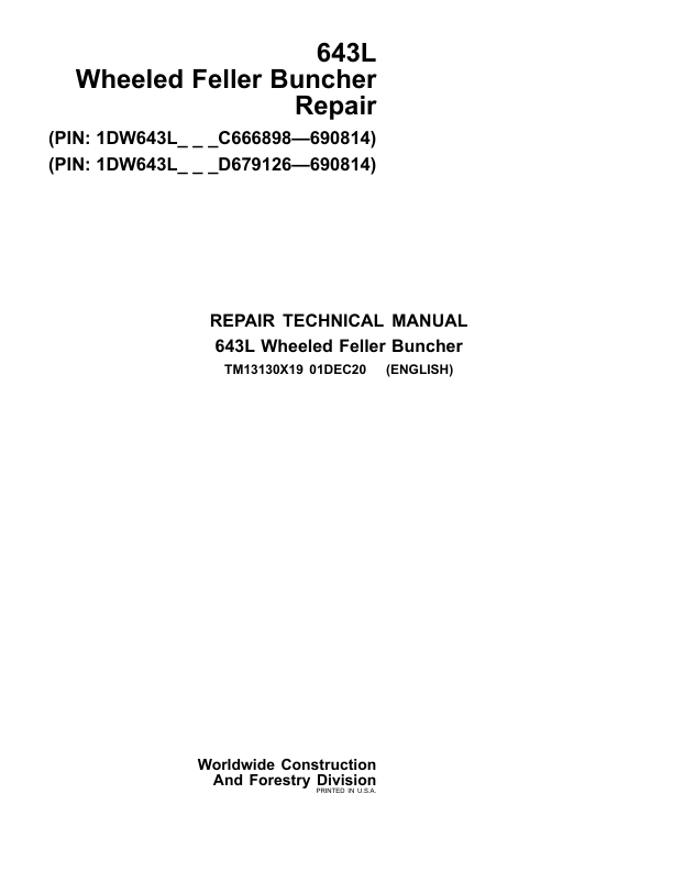 John Deere 643L Wheeled Feller Buncher Service Repair Manual (SN between C666898 – C690814 & D679126 – D690814 ) Workshop Guide