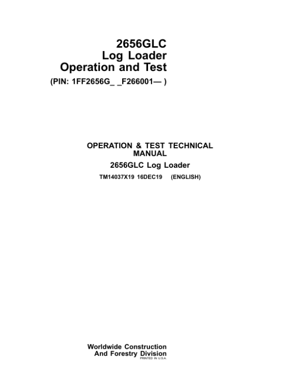 John Deere 2656GLC Log Loader Service Repair Manual (SN after F266001 – ) Workshop Guide