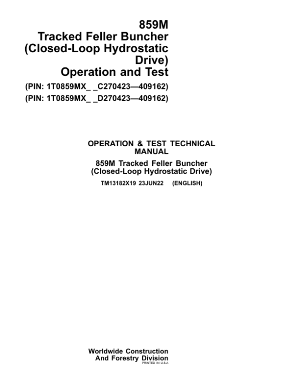 John Deere 859M Feller Buncher (Closed-Loop Hydraulic) Repair Manual (SN between C270423 – C409162 & D270423 – D409162) Workshop Guide