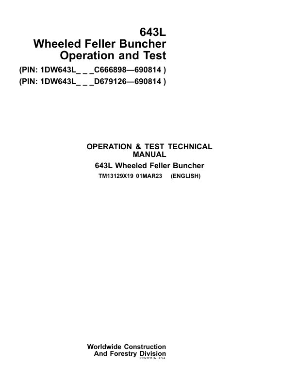 John Deere 643L Wheeled Feller Buncher Service Repair Manual (SN between C666898 – C690814 & D679126 – D690814 ) Workshop Guide