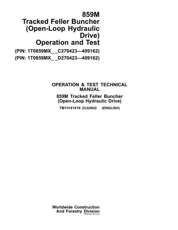 John Deere 859M Feller Buncher (Open-Loop Hydraulic) Repair Manual (SN between C270423 – C409162 & D270423 – D409162) Workshop Guide