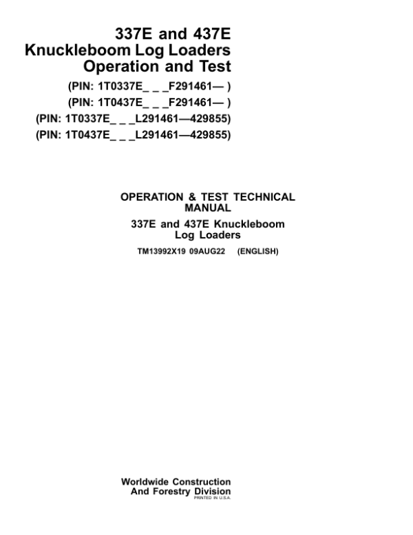 John Deere 337E, 437E Knuckleboom Log Loaders Service Repair Manual (SN L291461- L429855 & SN after F291461 – ) Workshop Guide