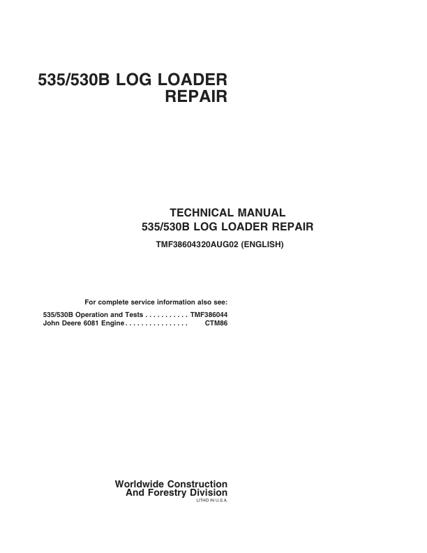 John Deere 535, 530B Log Loader Service Repair Manual (TMF386043 & TMF386044) Workshop Guide