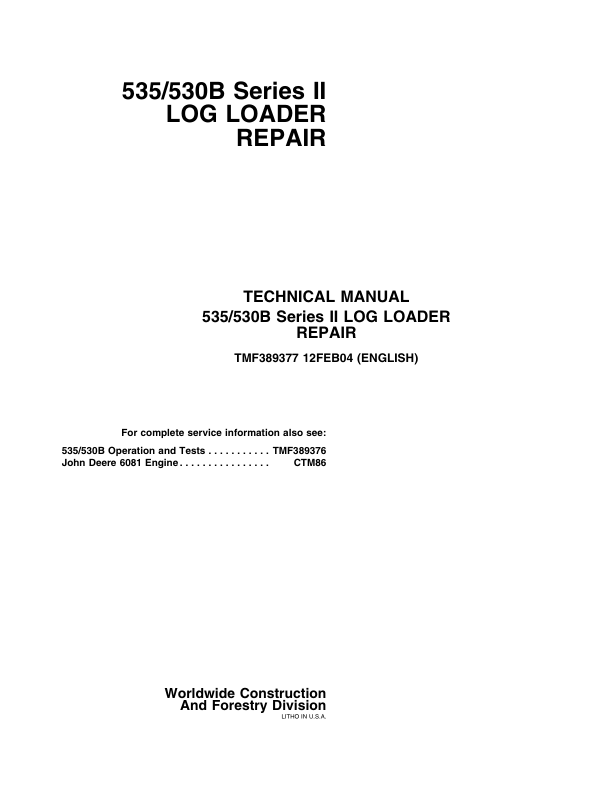 John Deere 535, 530B Series II Log Loader Service Repair Manual (TMF389376 & TMF389377) Workshop Guide