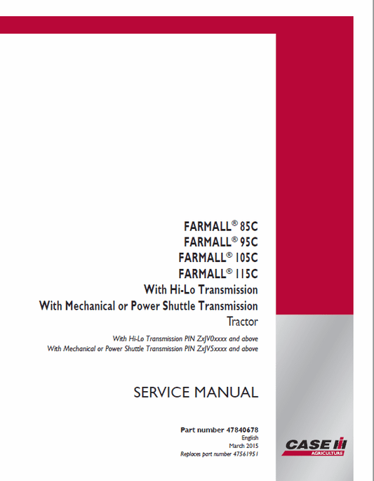 Case Farmall 85C, 95C, 105C, 115C Tractor Service Manual Workshop Guide