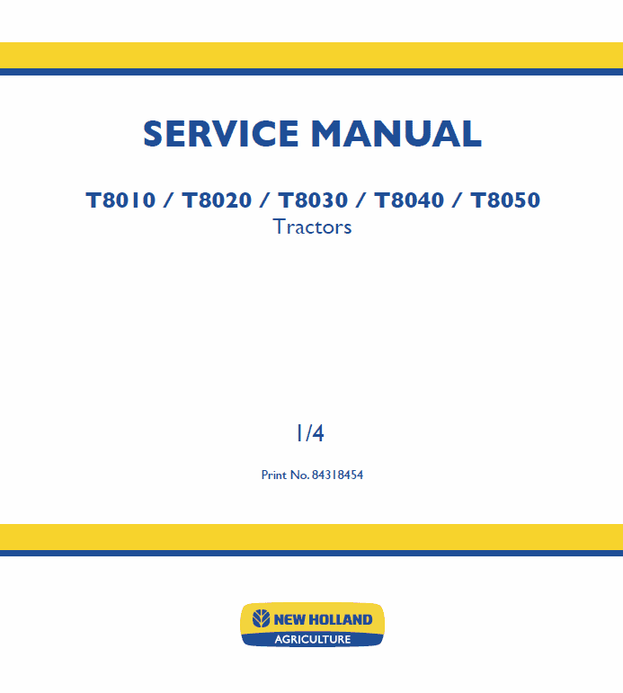 New Holland T8010, T8020, T8030, T8040, T8050 Tractor Service Manual Workshop Guide