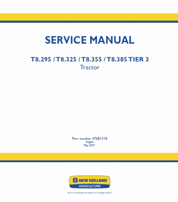 New Holland T8.270, T8.295, T8.325, T8.355, T8.385 Tractor Service Manual Workshop Guide