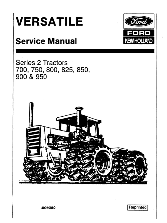 Ford Versatile 700, 750, 800, 825, 850, 900, 950 Tractor Service Manual Workshop Guide