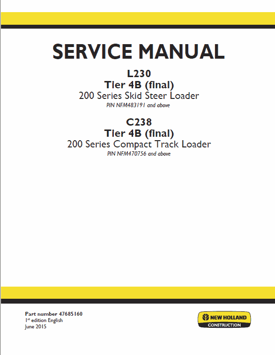 New Holland L230, C238 Tier 4A SkidSteer Loader Service Manual Workshop Guide