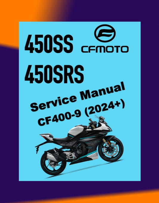 CFMOTO 450SRS / 450SS 2024+ Full Manual Set – Repair & Maintenance Manual and User Handbook